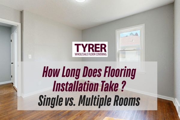 flooring in the room with a caption How Long Does Flooring Installation Take Single vs. Multiple Rooms